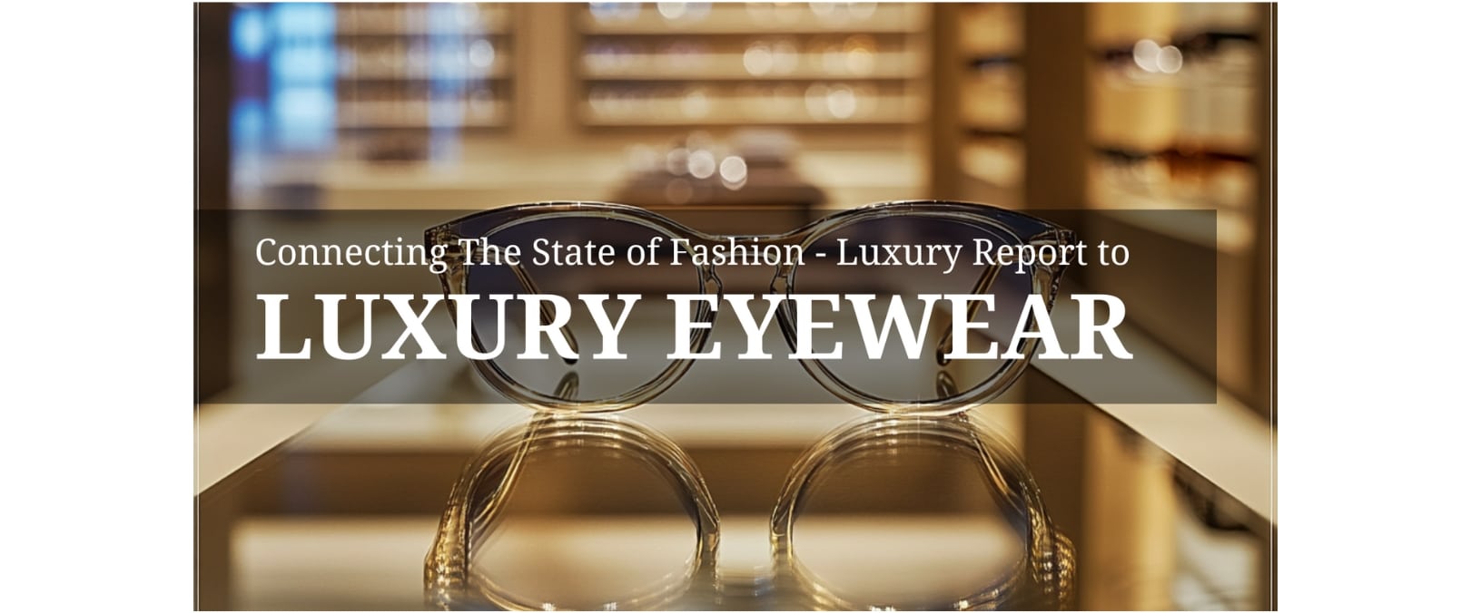 The Frame Affair Luxury Eyewear report image